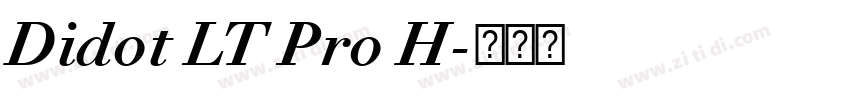 Didot LT Pro H字体转换 Didot LT Pro H字体转换